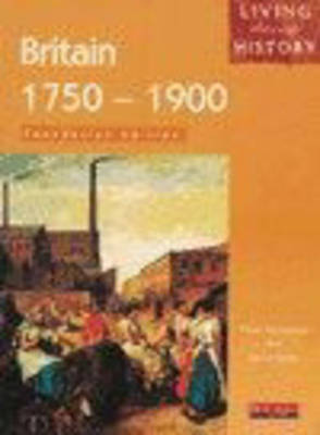 Cover of Living Through History: Foundation Book.  Britain 1750-1900