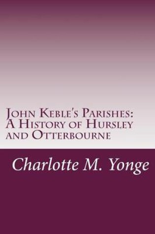 Cover of John Keble's Parishes