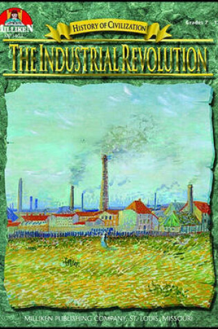 Cover of History of Civilization - The Industrial Revolution