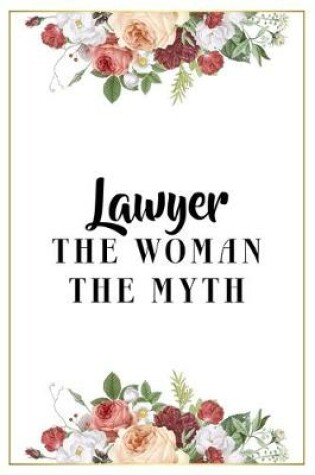 Cover of Lawyer The Woman The Myth