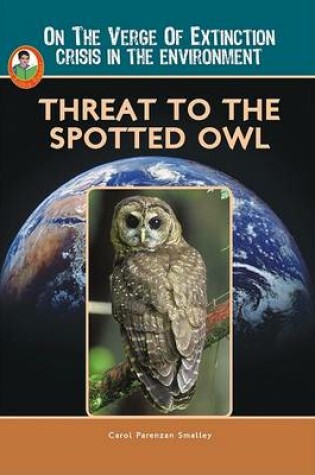 Cover of Threat to the Spotted Owl