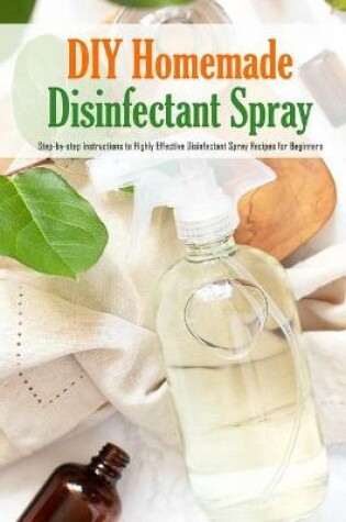Cover of DIY Homemade Disinfectant Spray