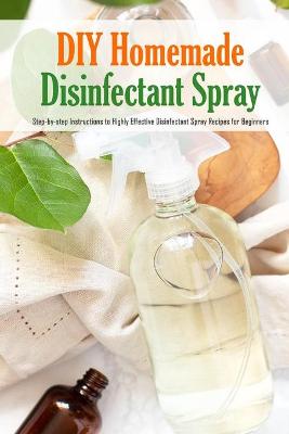 Book cover for DIY Homemade Disinfectant Spray