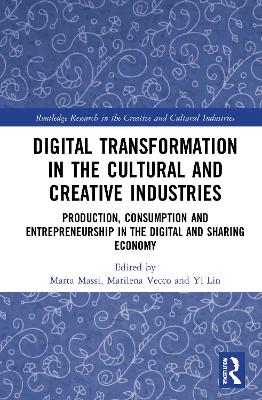 Cover of Digital Transformation in the Cultural and Creative Industries