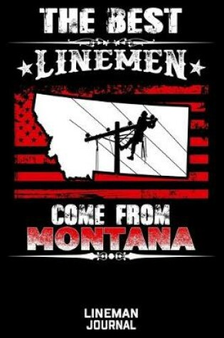 Cover of The Best Linemen Come From Montana Lineman Journal