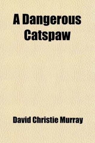 Cover of A Dangerous Catspaw