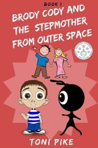 Cover of Brody Cody and the Stepmother from Outer Space