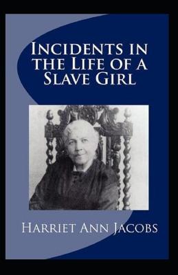 Book cover for incidents in the life of a slave girl(classics edition)