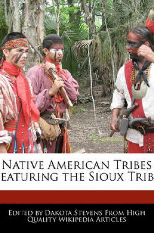 Cover of Native American Tribes Featuring the Sioux Tribe