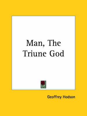 Book cover for Man, the Triune God (1932)