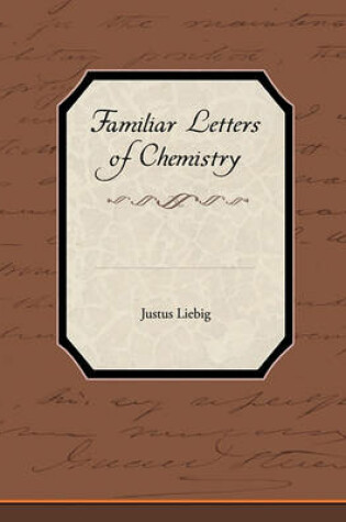 Cover of Familiar Letters of Chemistry