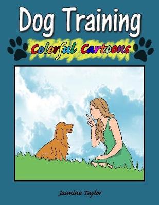 Book cover for Dog Training Colorful Cartoons