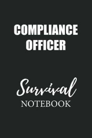 Cover of Compliance Officer Survival Notebook