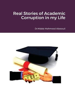 Book cover for Real Stories of Academic Corruption in my Life