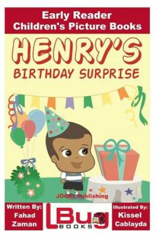 Cover of Henry's Birthday Surprise - Early Reader - Children's Picture Books