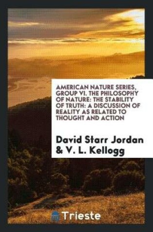 Cover of American Nature Series, Group VI. the Philosophy of Nature