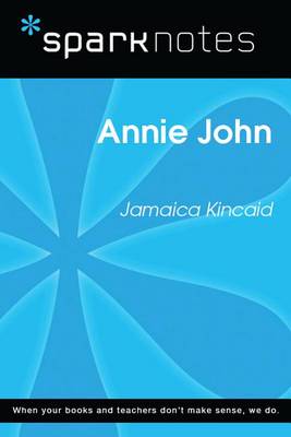 Book cover for Annie John (Sparknotes Literature Guide)