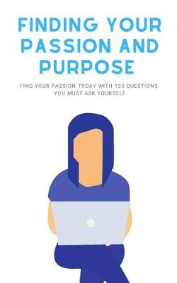 Book cover for Finding Your Passion And Purpose