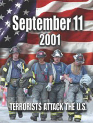 Book cover for 11 September 2001: Terrorists Attack The USA