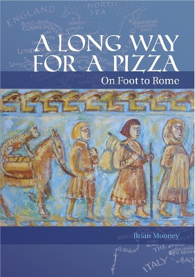 Book cover for A Long Way for Pizza: On Foot to Rome