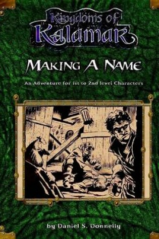 Cover of Kingdoms of Kalamar: Making a Name: An Adventure for Lst to 2nd Level Characters