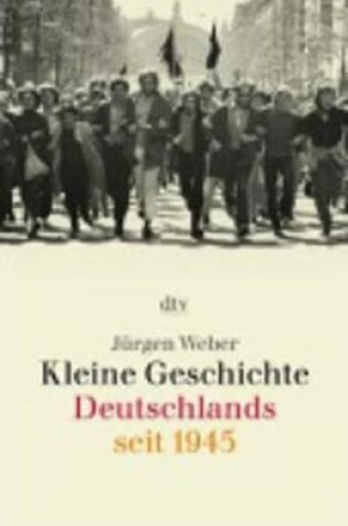 Cover of Kleine Geschichte Deutschlands Seit 1945
