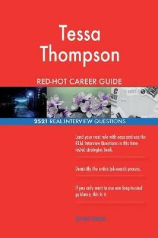 Cover of Tessa Thompson RED-HOT Career Guide; 2521 REAL Interview Questions