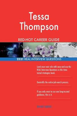 Book cover for Tessa Thompson RED-HOT Career Guide; 2521 REAL Interview Questions