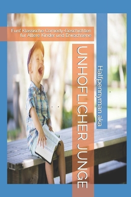 Book cover for Unhoflicher Junge