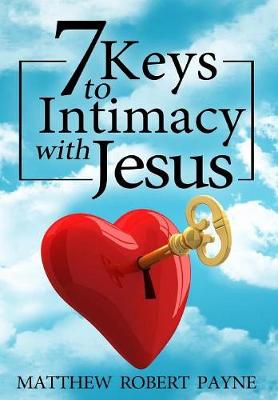 Book cover for 7 Keys to Intimacy with Jesus