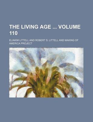 Book cover for The Living Age Volume 110