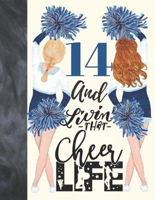 Book cover for 14 And Livin That Cheer Life