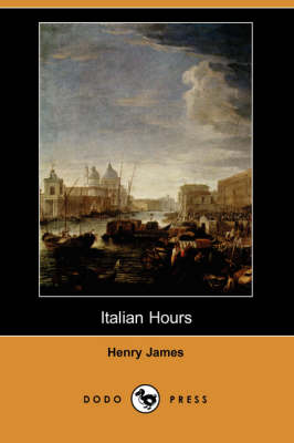 Book cover for Italian Hours (Dodo Press)