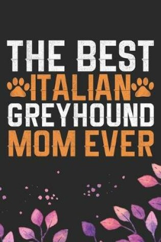 Cover of The Best Italian Greyhound Mom Ever