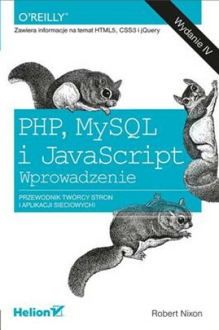 Cover of PHP, MySQL I JavaScript. Wprowadzenie. Wydanie IV