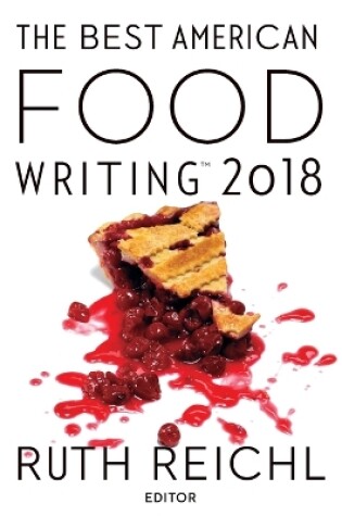 Cover of The Best American Food Writing 2018