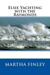 Book cover for Elsie Yachting with the Raymonds