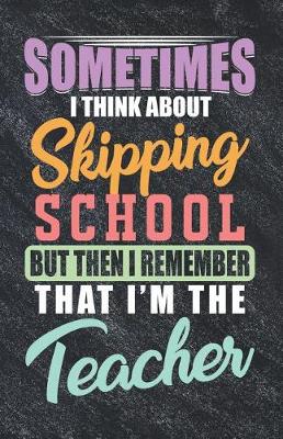 Book cover for Skipping School The Teacher Journal, Graph Paper