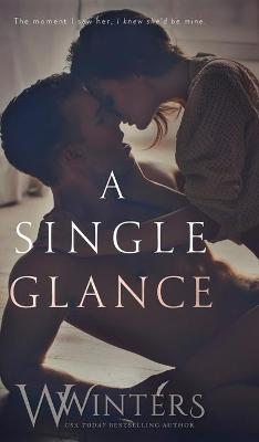 A Single Glance by Willow Winters