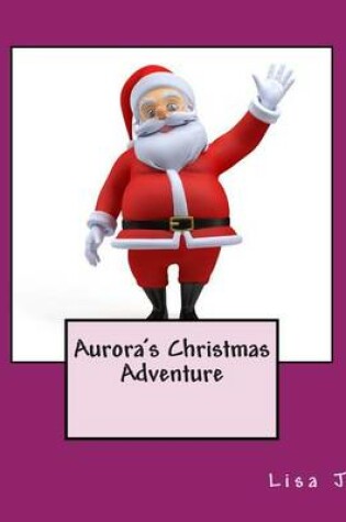 Cover of Aurora's Christmas Adventure