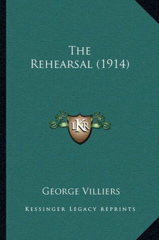 Cover of The Rehearsal (1914) the Rehearsal (1914)