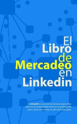 Book cover for El Libro de Mercadeo en Linkedin