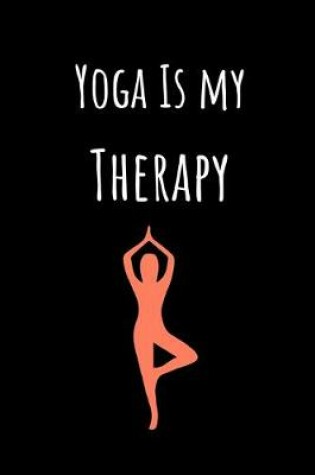 Cover of Yoga Is My Therapy