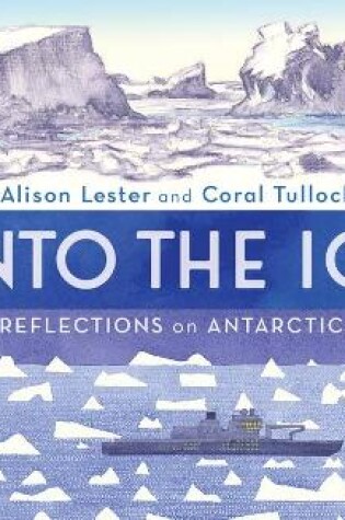 Cover of Into the Ice: Reflections on Antarctica