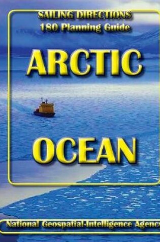 Cover of Sailing Directions pub 180 Planning Guide Arctic Ocean