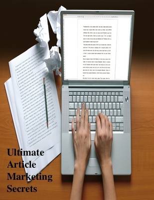 Book cover for Ultimate Article Marketing Secrets