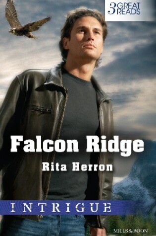 Cover of Falcon Ridge/The Man From Falcon Ridge/Return To Falcon Ridge/Force Of The Falcon