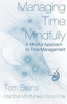 Book cover for Managing Time Mindfully