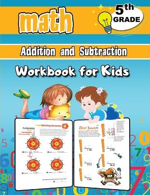 Book cover for Addition and Subtraction Math Workbook for Kids - 5th Grade