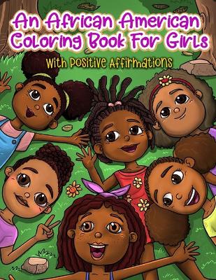 Book cover for An African American Coloring Book For Girls